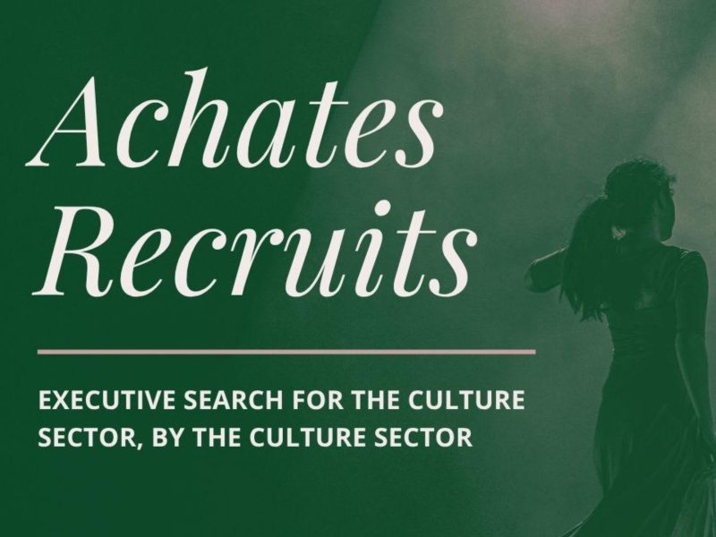Slide showing text that reads 'Achates Recruits - Executive Search for the Culture Sector, by the Culture Sector'